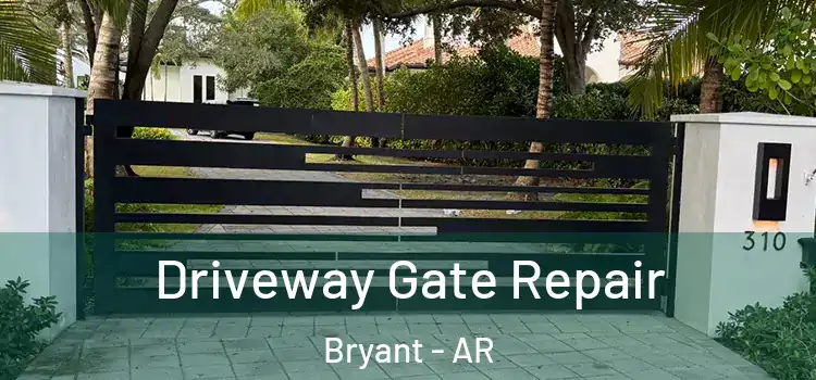 Driveway Gate Repair Bryant - AR