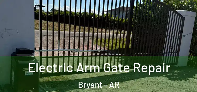 Electric Arm Gate Repair Bryant - AR