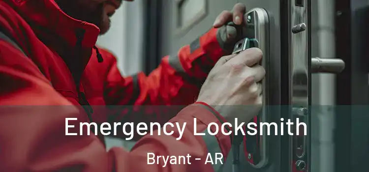 Emergency Locksmith Bryant - AR