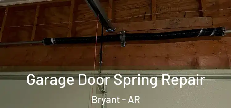  Garage Door Spring Repair Bryant - AR