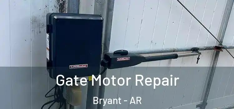 Gate Motor Repair Bryant - AR