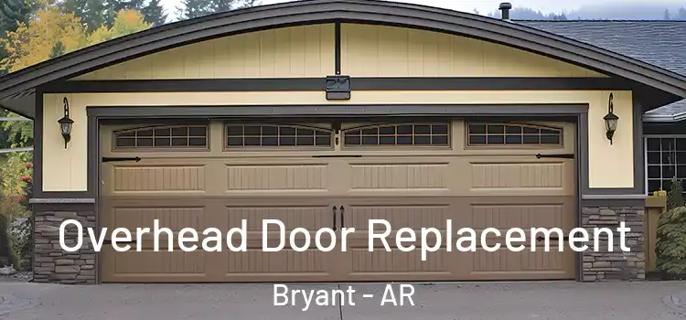  Overhead Door Replacement Bryant - AR